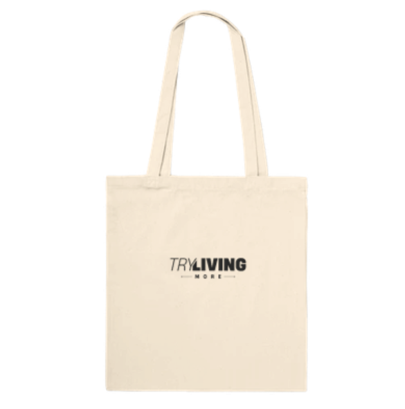 Try Living More Classic Tote