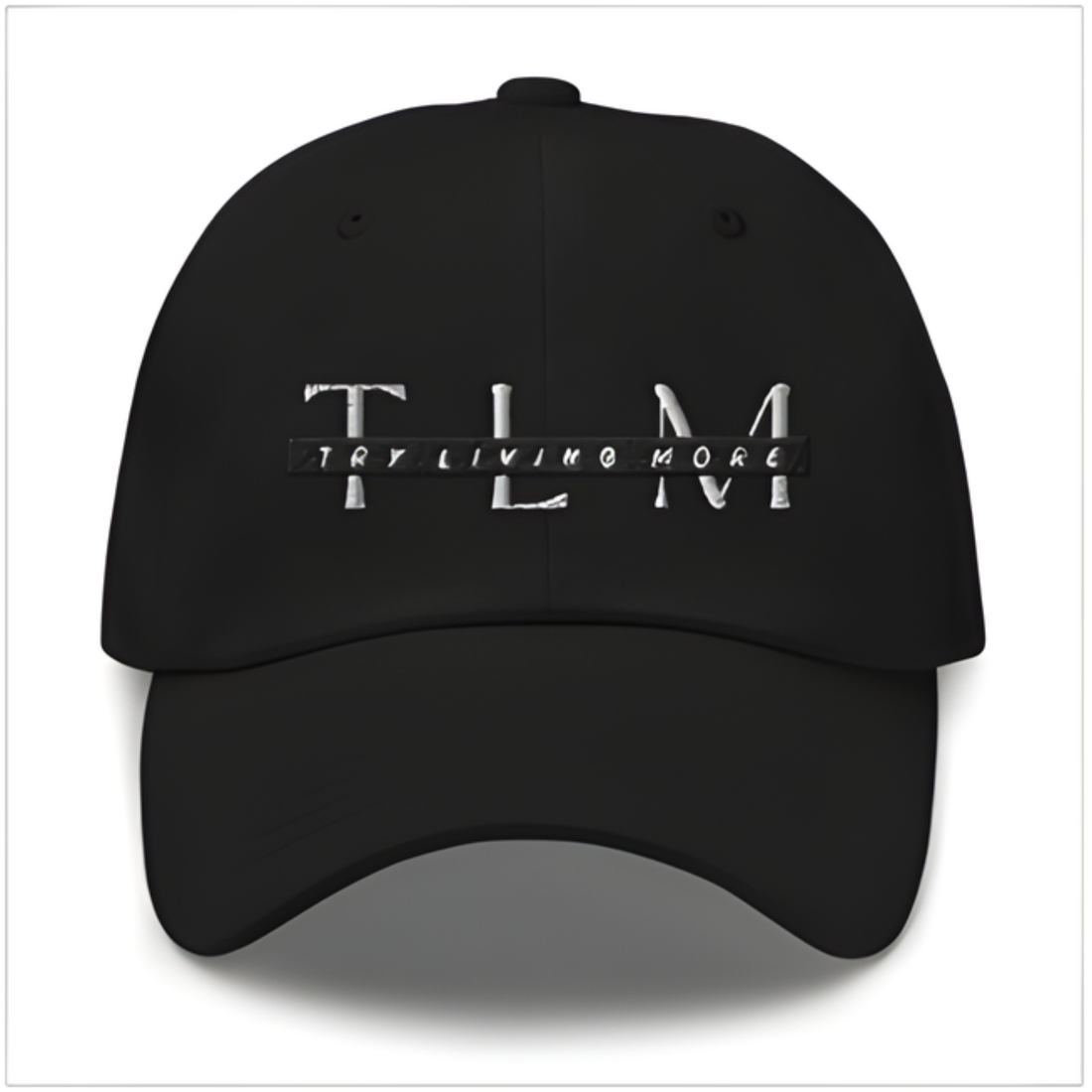 Black Try Living More Dad Hat By Try Living More